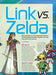 Legend of Zelda - 40th Anniversary Special Issue: The Ultimate Fan Guide, Link vs. Zelda Showdown Battle, 3 Timelines Uncovered, Everything You Need To Know About The New Movie, Rankings, NPCs & More! - for just $14.99! 