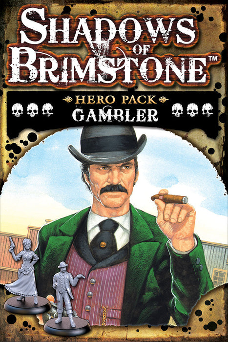 Shadows of Brimstone: Gambler Hero Pack - for just $21.95! 