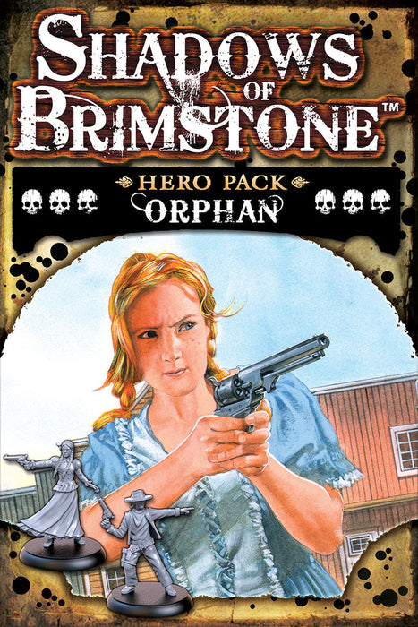 Shadows of Brimstone: Orphan Hero Pack - for just $21.95! 