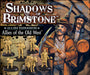 Shadows of Brimstone: Old West Allies - for just $39.95! 