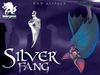 Silver Fang - for just $24.95! 
