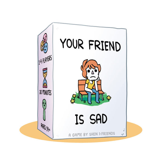 Your Friend is Sad - for just $29.99! 