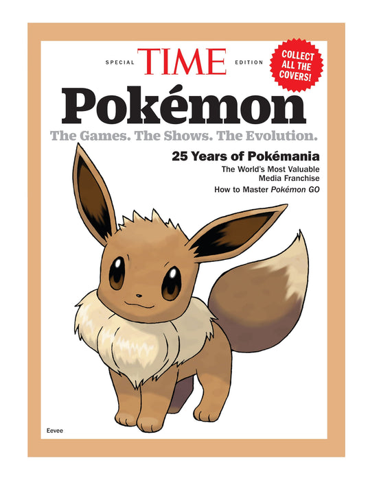 TIME Special Edition - Pokémon: The Games, The Shows, The Evolution, 25 Years Of Pokémania, The World's Most Valuable Media Franchise, How To Master Pokémon Go & More! - for just $14.99! 