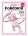 TIME Special Edition - Pokémon: The Games, The Shows, The Evolution, 25 Years Of Pokémania, The World's Most Valuable Media Franchise, How To Master Pokémon Go & More! - for just $14.99! 