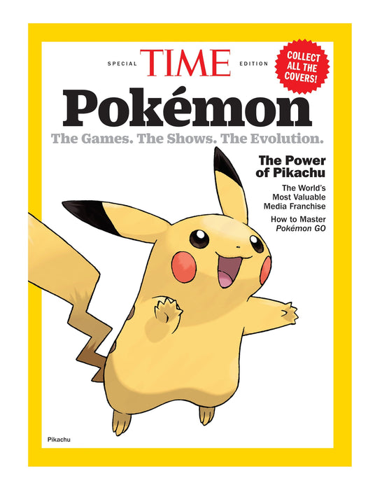 TIME Special Edition - Pokémon: The Games, The Shows, The Evolution, 25 Years Of Pokémania, The World's Most Valuable Media Franchise, How To Master Pokémon Go & More! - for just $14.99! 
