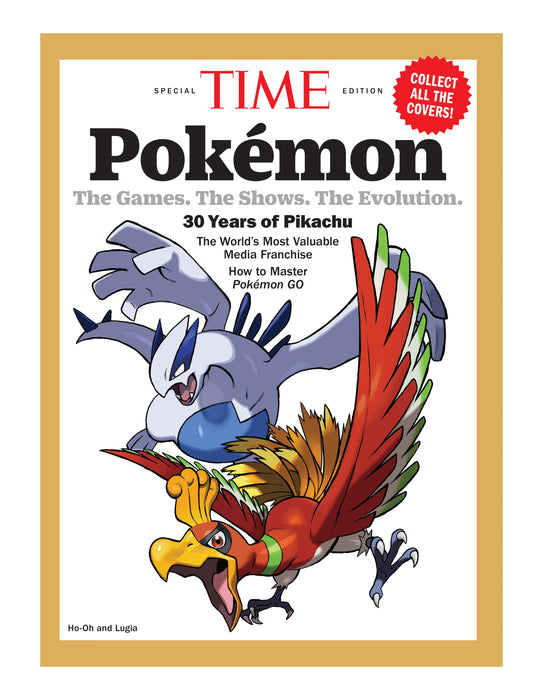 TIME Special Edition - Pokémon: 30 Years Of Pikachu, The Games, The Shows, The Evolution, The World's Most Valuable Media Franchise, Master Pokémon Go, Ho-Oh, Lugia, Mega Charizad X, Rayquaza & More! - for just $14.99! 