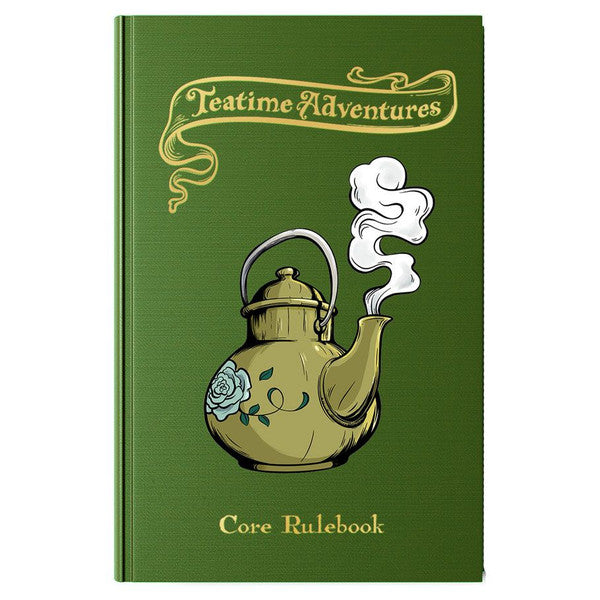 Teatime Adventures 2E: Core Rulebook - for just $25! 