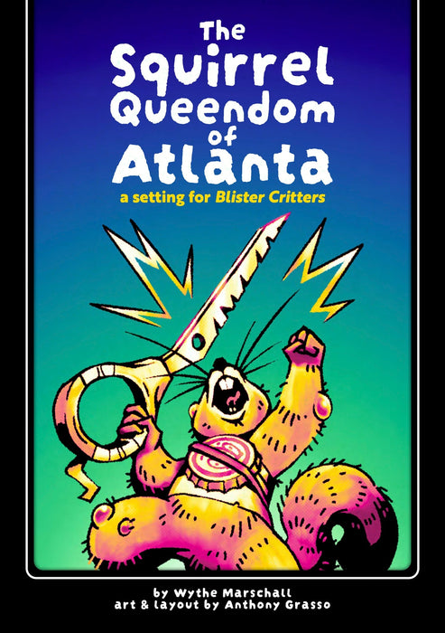 The Blister Critters: Squirrel Queendom of Atlanta - for just $9.99! 