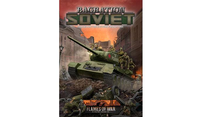 Flames of War: Bagration - Soviet - Forces on the Eastern Front 1944 - for just $25! 