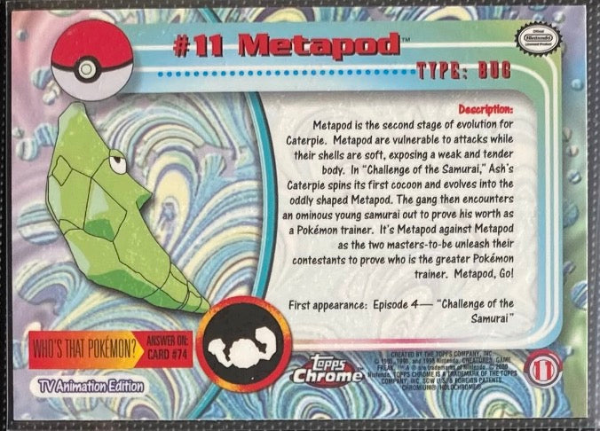 Metapod Foil (11) [Topps Pokemon Chrome Series 1] - for just $0.75! 