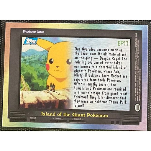 EP17 Island of the Giant Pokemon (EP17) [Topps TV Animation Edition Series 2 ] - Just $3! Shop now at Retro Gaming of Denver