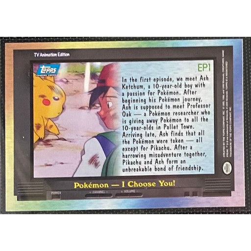 EP1 Pokemon - I Choose You! (EP1) [Topps TV Animation Edition Series 2 ] - Just $2! Shop now at Retro Gaming of Denver