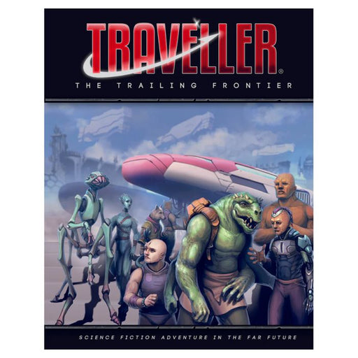 Traveller RPG: The Trailing Frontier - for just $59.99! 