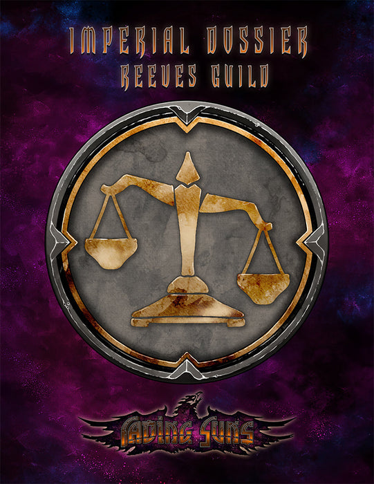 Fading Suns RPG: Reeves Guild - Imperial Dossier - for just $19.99! 