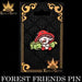 Forest Friends (Enamel Pin) - for just $7.99! 