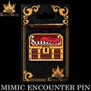 Mimic Encounter (Enamel Pin) - for just $9.99! 