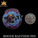 Rogue Raccoon (Enamel Pin) - for just $7.99! 