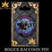 Rogue Raccoon (Enamel Pin) - for just $7.99! 
