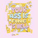 Your Ass is Fine as Hell 500 Piece Jigsaw Puzzle Fun Club - for just $24.99! 