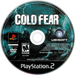 Cold Fear – PlayStation 2 (PS2) - for just $0! 