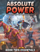 Absolute Power Book Two: Essentials - for just $59.95! 