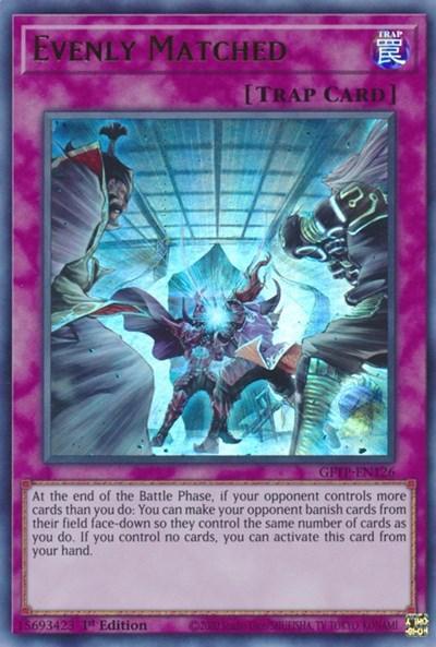 Evenly Matched [GFTP-EN126] Ultra Rare - for just $1.25! 