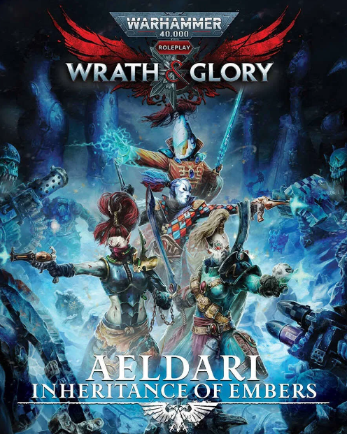 Wrath & Glory Aeldari: Inheritance of Embers - for just $44.99! 