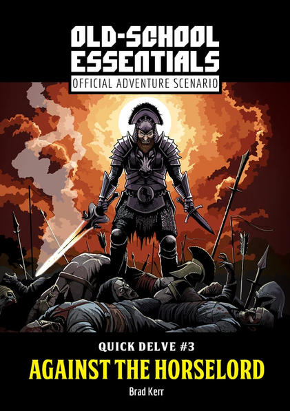 Quick Delve #3: Against the Horselord (Old-School Essentials) - for just $12! 
