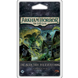 Arkham Horror LCG:  The Blob That Ate Everything Scenario Pack - Premium Board Game - Just $21.99! Shop now at Retro Gaming of Denver