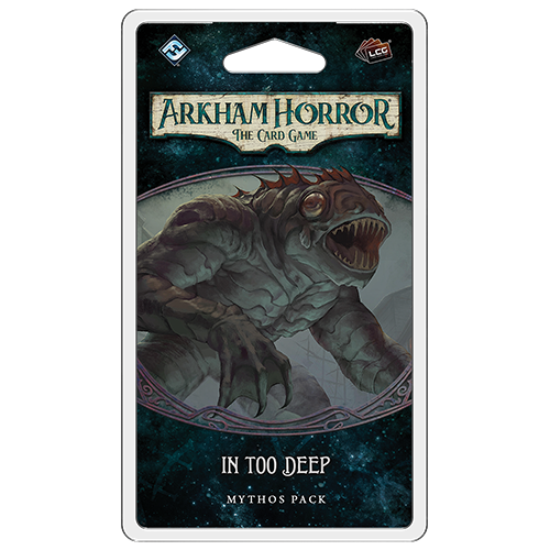 Arkham Horror LCG:  In Too Deep - Premium Board Game - Just $17! Shop now at Retro Gaming of Denver