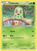 Chikorita (1/122) [XY: BREAKpoint] - for just $0.10! 
