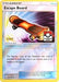 Escape Board (122/156) (League Promo Staff) [Sun & Moon: Ultra Prism] - for just $8! 