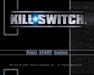 Kill Switch – PlayStation 2 (PS2) - for just $0! 