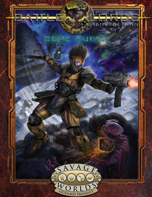 Battlelords of the 23rd Centurion Core Rules (Savage Worlds) - for just $50! 