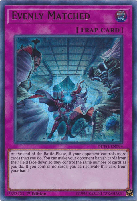 Evenly Matched [DUPO-EN099] Ultra Rare - for just $1! 