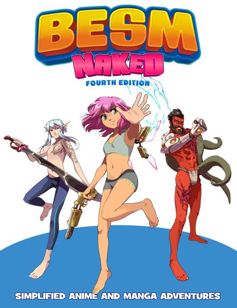 BESM Naked 4th Edition Rules - for just $34.95! 
