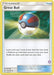 Great Ball (119/149) (Deck Exclusive #21) [Sun & Moon: Trainer Kit - Alolan Sandslash] - for just $0.10! 