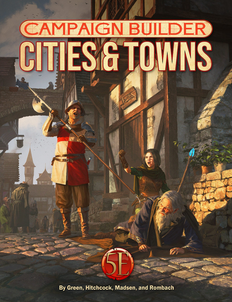 Campaign Builder: Cities & Towns (5E) - for just $49.99! 