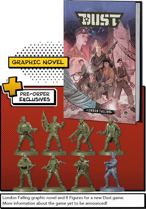 Dust: London Falling with Pre-order Exclusives - for just $69.99! 