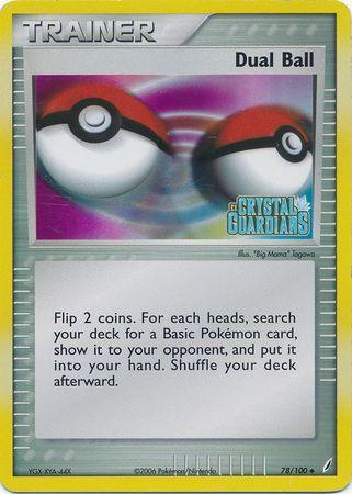 Dual Ball (78/100) (Stamped) [EX: Crystal Guardians] - for just $1.80! 