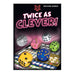Twice as Clever - for just $24.99! 