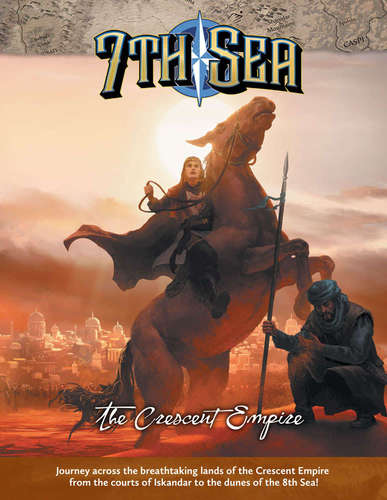 7th Sea: The Crescent Empire 2nd edition - for just $39.99! 
