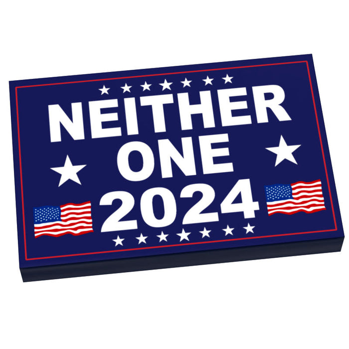 NEITHER ONE 2024 Election USA Campaign Sign (2x3 Tile) made using LEGO part - B3 Customs - Just $2! Shop now at Retro Gaming of Denver