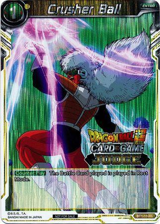 Crusher Ball (BT1-110) [Judge Promotion Cards] - for just $0.15! 