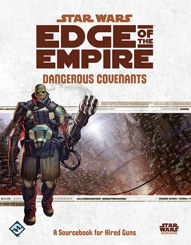Star Wars Edge of the Empire: Dangerous Covenants - for just $38.99! 