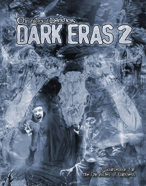 Chronicles of Darkness: Dark Eras 2 - for just $49.99! 