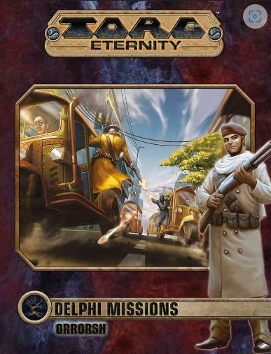 Delphi Missions: Orrorsh (TORG Eternity) - for just $24.99! 