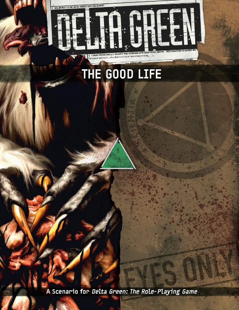 Delta Green: The Good Life - for just $29.99! 