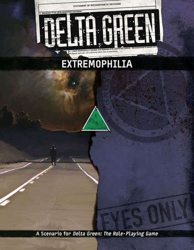 Delta Green: Extremophilia - for just $19.99! 