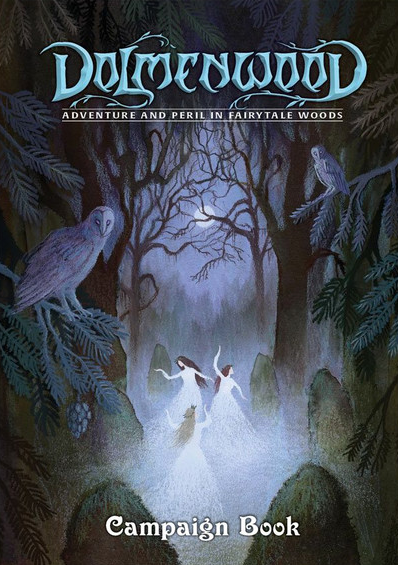 Dolmenwood RPG: Adventure & Peril in Fairytale Woods - Campaign Book - for just $60! 